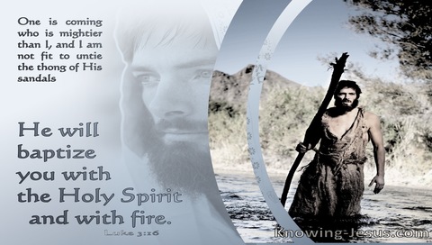 Luke 3:16 He will Baptise With The Holy Spirit And Fire (gray)